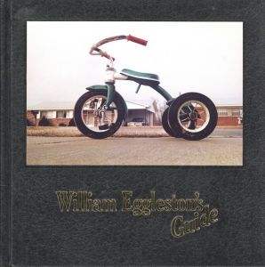 William Eggleston's Guide／写真：ウィリアム・エグルストン　文：ジョン・シャーカフスキー／(William Eggleston's Guide / Photo: William Eggleston　Text: John Szarkowski)のサムネール