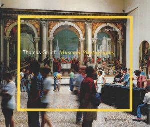 Thomas Struth: Museum Photographs／著：トーマス・シュトルート　序文：ハンス・ベルティンク／(Thomas Struth: Museum Photographs / Author: Thomas Struth　Foreword: Hans Belting)のサムネール