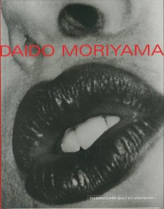 DAIDO MORIYAMA　Fondation Cartier pour l'art contemporain／森山大道／(DAIDO MORIYAMA　Fondation Cartier pour l'art contemporain / Daido Moriyama)のサムネール