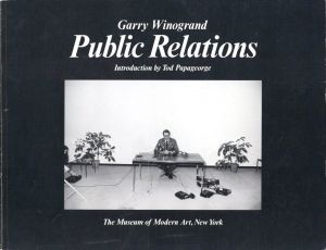 Gary Winogrand Public Relations／著：ゲイリー・ウィノグランド　序文：トッド・パッペジョージ／(Gary Winogrand Public Relations / Author: Gerry Winogrand　Foreword: Tod Papageorge)のサムネール