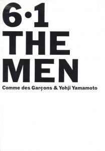  6・1 THE MEN Comme des Garcons & Yohji Yamamoto／著：コムデギャルソン，ヨウジヤマモト／(6・1 THE MEN Comme des Garcons & Yohji Yamamoto / Author: COMME des GARCONS , Yohji Yamamoto)のサムネール