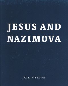 JESUS AND NAZIMOVA／ジャック・ピアソン／(JESUS AND NAZIMOVA / Jack Pierson)のサムネール