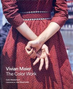 VIVIAN MAIER: THE COLOR WORK／著：コリン・ウェスタベック　写真：ヴィヴィアン・マイヤー　序文：ジョエル・マイヤーウィッツ／(VIVIAN MAIER: THE COLOR WORK / Author: Colin Westerbeck　Photo: Vivian Maier　Foreword: Joel Meyerowitz)のサムネール
