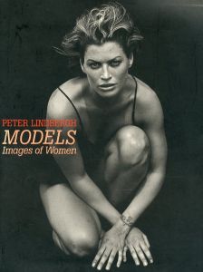 ピーター・リンドバーグ写真展／ピーター・リンドバーグ／(PETER LINDBERGH MODELS Images of Women / PETER LINDBERGH)のサムネール
