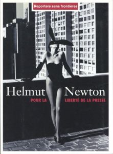ヘルムート・ニュートン　RSF写真集　（日本語版）／著：ヘルムート・ニュートン／(Helmut Newton: Pour la Liberte de la Presse / Author: Helmut Newton)のサムネール