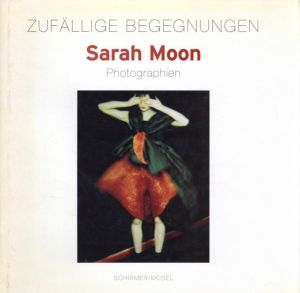 Zufällige begegnungen Sarah Moon photographien／サラ・ムーン／(Zufällige begegnungen Sarah Moon photographien / Sarah Moon)のサムネール