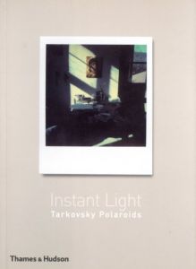 Instant Light／アンドレイ・タルコフスキー／(Instant Light / Andrey Tarkovsky)のサムネール