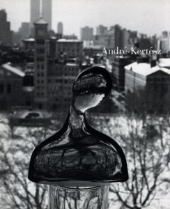 Andre Kertesz: New York State of Mind／写真：アンドレ・ケルテス　文：ロバート・ガーブ／(Andre Kertesz: New York State of Mind / Photo: Andre Kertesz　Text: Robert Gurbo)のサムネール