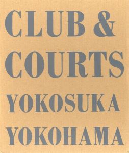 CLUB & COURTS YOKOSUKA YOKOHAMA／石内都／(CLUB & COURTS YOKOSUKA YOKOHAMA / Miyako Ishiuchi)のサムネール