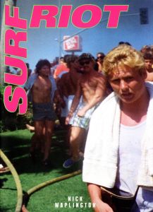 「Nick Waplington: SURF RIOT　Special edition with prints / Author: Nick Waplington」画像3