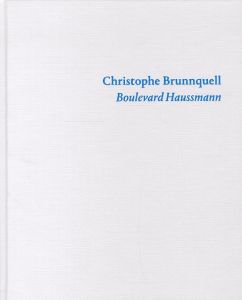 Boulevard Haussmann／クリストフ・ブルンケル／(Boulevard Haussmann / Christophe Brunnquell)のサムネール