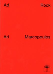 Ad Rock／アリ・マルコポロス／(Ad Rock / Ari Marcopoulos)のサムネール