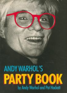 ANDY WARHOL'S PARTY BOOK／アンディ・ウォーホール　パット・ハケット／(ANDY WARHOL'S PARTY BOOK /  Andy Warhol, Pat Hackett)のサムネール
