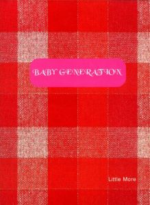 BABY GENERATION／写真：ホンマタカシ　編：林央子／(BABY GENERATION / Photo: Takashi Homma  Edit: Nakako Hayashi)のサムネール