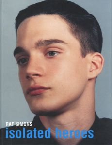 RAF SIMONS isolated heroes／写真：デイビット・シムズ／(RAF SIMONS isolated heroes / Photo: David Sims)のサムネール