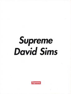 Supreme David Sims／写真：デイビット・シムズ／(Supreme David Sims / Photo: David Sims)のサムネール