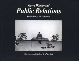 Gary Winogrand Public Relations／写真：ゲイリー・ウィノグランド　序文：トッド・パパジョージ／(Gary Winogrand Public Relations / Photo: Garry Winogrand　Foreword: Tod Papageorge)のサムネール
