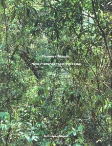 Thomas Struth  New Pictures from Paradise／トーマス・シュトルート／(Thomas Struth  New Pictures from Paradise / Thomas Struth)のサムネール