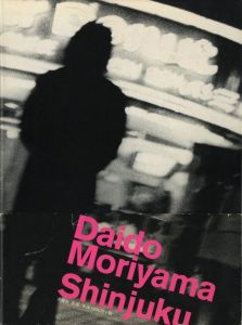 森山大道　新宿／著：森山大道　デザイン：川畑直道／(Daido Moriyama Shinjuku / Author: Daido Moriyama　Design: Naomichi Kawahata)のサムネール