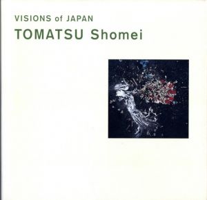 VISIONS of JAPAN TOMATSU Shomei／著：東松照明　監修：伊藤俊治／(VISIONS of JAPAN TOMATSU Shomei / Author: Shomei Tomatsu　Supervision: Toshiharu Ito)のサムネール