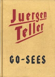 GO - SEES／写真・編：ユルゲン・テラー／(GO - SEES / Photo, Edit: Juergen Teller)のサムネール
