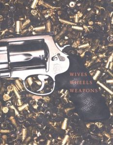 WIVES WHEELS WEAPONSのサムネール