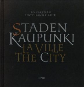 Staden Kaupunki / La Ville / The City／ペンティ・サマラッティ／(Staden Kaupunki / La Ville / The City / Pentti Sammallahti)のサムネール