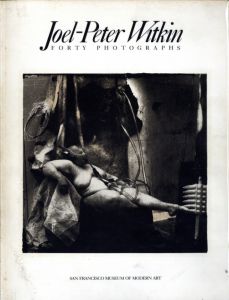Joel-Peter Witkin Forty Photographs／ジョエル＝ピーター・ウィトキン／(Joel-Peter Witkin Forty Photographs / Joel-Peter Witkin)のサムネール