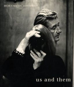 us and them／著：ヘルムート・ニュートン、アリス・スプリングス／(us and them / Author: Helmut Newton, Alice Springs)のサムネール