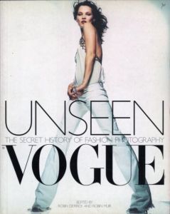 Unseen Vogue: The Secret History of Fashion Photography／写真：セシル・ビートン, ギイ・ブルダン 他／(Unseen Vogue: The Secret History of Fashion Photography / Photo: Cecil Beaton, Guy Bourdin, etc.)のサムネール