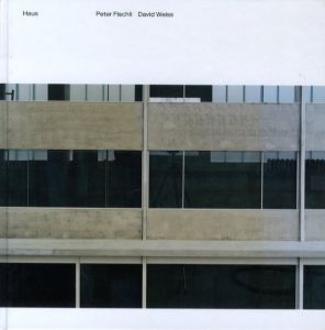 HAUS : Peter Fischli & David Weissのサムネール