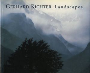 Gerhard Richter: Landscapes／著：ゲルハルト・リヒター　編：バイエラー財団／(Gerhard Richter: Landscapes / Author: Gerhard Richter Edit: Foundation Beyeler)のサムネール