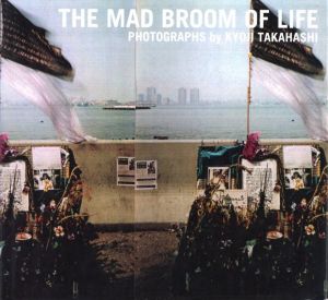 THE MAD BROOM OF LIFE／著：髙橋恭司　タイトル：チャールズ・ブコウスキー　アートディレクション：角田純一／(THE MAD BROOM OF LIFE / Author: Kyoji Takahashi　Title: Charles Bukowski　Art Direction: Junichi Tsunoda)のサムネール