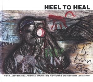 HEEL TO HEAL／ブルース・ウェーバー,  ナン・ブッシュ／(HEEL TO HEAL / Bruce Weber, Nan Bush)のサムネール