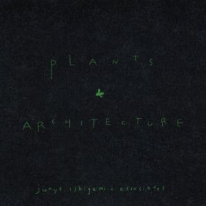 Plants & Architectureのサムネール