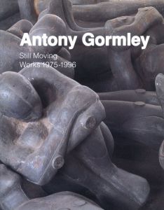 Antony Gormley: Still Moving Works 1975-1996のサムネール