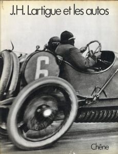 J.H. Lartigue, les autos et autres engins roulants／ジャック＝アンリ・ラルティーグ／(J.H. Lartigue, les autos et autres engins roulants / Jacques-Henri Lartigue)のサムネール