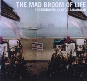 THE MAD BROOM OF LIFE／著：髙橋恭司　タイトル：チャールズ・ブコウスキー　アートディレクション：角田純一／(THE MAD BROOM OF LIFE / Author: Kyoji Takahashi　Title: Charles Bukowski　Art Direction: Junichi Tsunoda)のサムネール