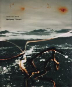 View from above／写真・デザイン：ヴォルフガング・ティルマンス／(View from above / Photo, Design: Wolfgang Tillmans)のサムネール