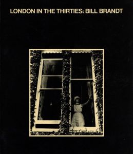London in the Thirties：Bill Brandt／ビル・ブラント／(London in the Thirties：Bill Brandt / Bill Brandt)のサムネール