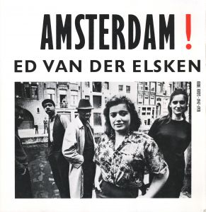 AMSTERDAM！ Oude Foto's 1947-1970／エド・ヴァン・デル・エルスケン／(AMSTERDAM！ Oude Foto's 1947-1970 / Ed van der Elsken)のサムネール
