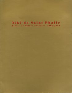 Niki de Saint Phalle Tirs... et autres révoltes 1961-1964のサムネール