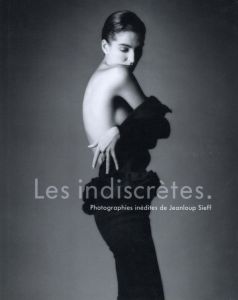 Les indiscrétes. Photographies inédites de Jeanloup Sieffのサムネール