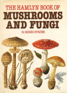 The Hamlyn Book of Mushrooms and Fungiのサムネール