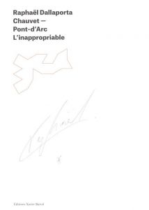「Chauvet Pont-d'Arc, L'inappropriable / Raphaël Dallaporta」画像6