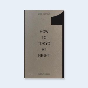 HOW TO TOKYO AT NIGHT by Daido Moriyamaのサムネール
